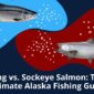 King vs. Sockeye Salmon